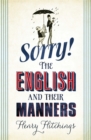 Image for Sorry!  : the English and their manners