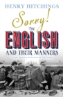 Image for Sorry! The English and Their Manners