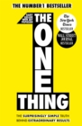 Image for The one thing  : the surprisingly simple truth behind extraordinary results
