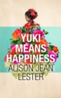Image for Yuki Means Happiness