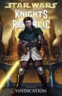 Image for Knights of the Old Republic.Volume 6,: Vindication