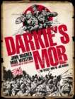 Image for Darkie&#39;s mob  : the secret war of Joe Darkie