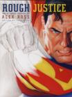 Image for Rough justice  : the DC Comics sketches of Alex Ross