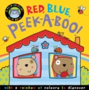 Image for Red, blue, peek-a-boo!  : with a rainbow of colours to discover