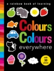 Image for Colours colours everywhere  : a rainbow book of learning