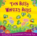 Image for Ten Busy Whizzy Bugs