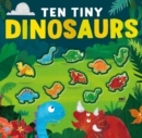 Image for Ten tiny dinosaurs