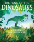 Image for The song of the dinosaurs  : a prehistoric peek-through book
