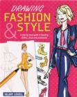 Image for Drawing fashion &amp; style  : a step-by-step guide to drawing clothes, shoes and accessories