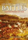 Image for History&#39;s greatest battles: masterstrokes of war