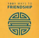 Image for 1001 ways to friendship