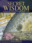 Image for Secret wisdom: occult societies and arcane knowledge through the ages