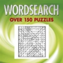 Image for Wordsearch : Over 150 Puzzles