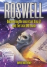 Image for Roswell: uncovering the secrets of Area 51 and the fatal UFO crash