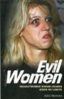 Image for Evil women  : deadlier than the male