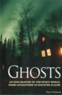 Image for Ghosts  : an exploration of the spirit world, from apparitions to haunted places