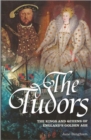Image for The Tudors  : the kings and queens of England&#39;s golden age