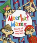 Image for Meerkat mazes  : hours of meerkat mayhem!