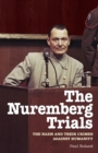 Image for Nuremberg Trials: The Nazis and Their Crimes Against Humanity