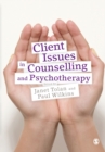 Image for Client issues in counselling and psychotherapy