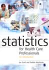 Image for Statistics for health care professionals: an introduction
