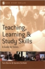 Image for Teaching, learning and study skills: a guide for tutors