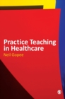Image for Practice Teaching in Healthcare