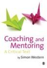 Image for Coaching and mentoring  : a critical text