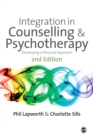 Image for Integration in Counselling &amp; Psychotherapy