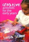 Image for Creative activities for the early years