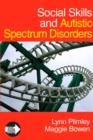 Image for Social skills and autistic spectrum disorders