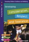 Image for Developing consideration, respect and tolerance: promoting children&#39;s resilience and wellbeing