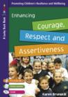 Image for Enhancing courage, respect and assertiveness: promoting children&#39;s resilience and wellbeing