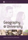 Image for Geography@university: making the most of your geography degree and courses
