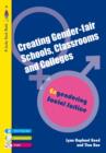 Image for Creating gender-fair schools and classrooms: engendering social justice, 14-19