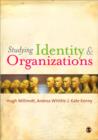 Image for Studying identity and organizations