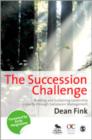 Image for The succession challenge  : building and sustaining leadership capacity through succession management