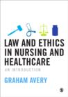 Image for Law and ethics in nurisng and healthcare  : an introduction