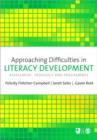 Image for Approaching difficulties in literacy development  : assessment, pedagogy and programmes
