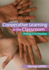 Image for Cooperative learning in the classroom: putting it into practice