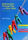 Image for Mathematics Through Play in the Early Years