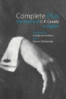 Image for Complete plus  : the poems of C.P. Cavafy in English