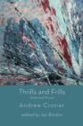 Image for Thrills and Frills  -  Selected Prose of Andrew Crozier