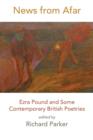 Image for News from afar  : Ezra Pound and some contemporary British poetries