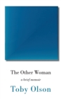 Image for The other woman  : a brief memoir