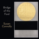 Image for Bridge of the Ford : Visual Poetry from Drogheda