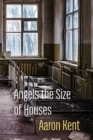 Image for Angels the Size of Houses