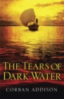 Image for The tears of dark water