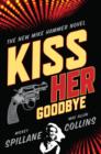 Image for Kiss Her Goodbye