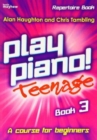 Image for Play Piano! Teenage Repertoire - Book 3